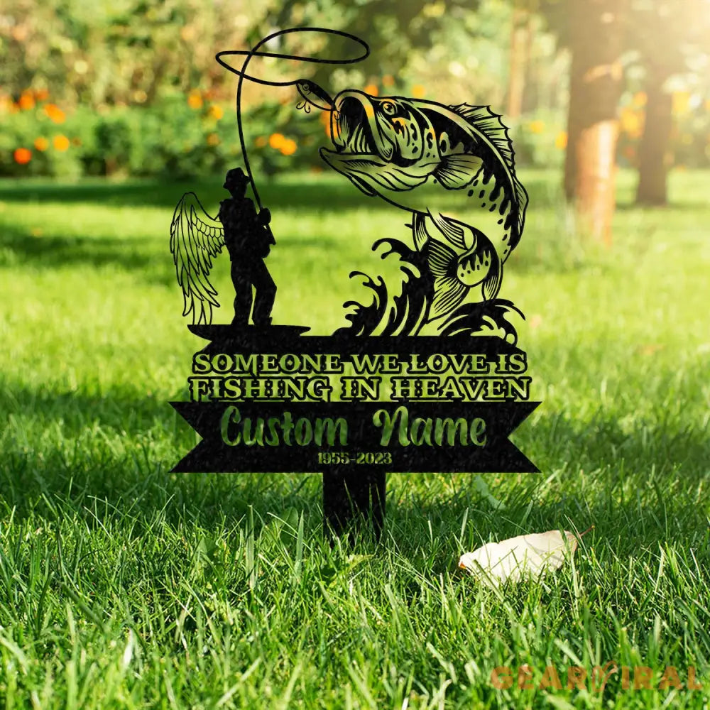 Personalized Fishing In Heaven Memorial Stake Metal Fisherman Memorial Gift Fishing Dad Sympathy Grave Marker