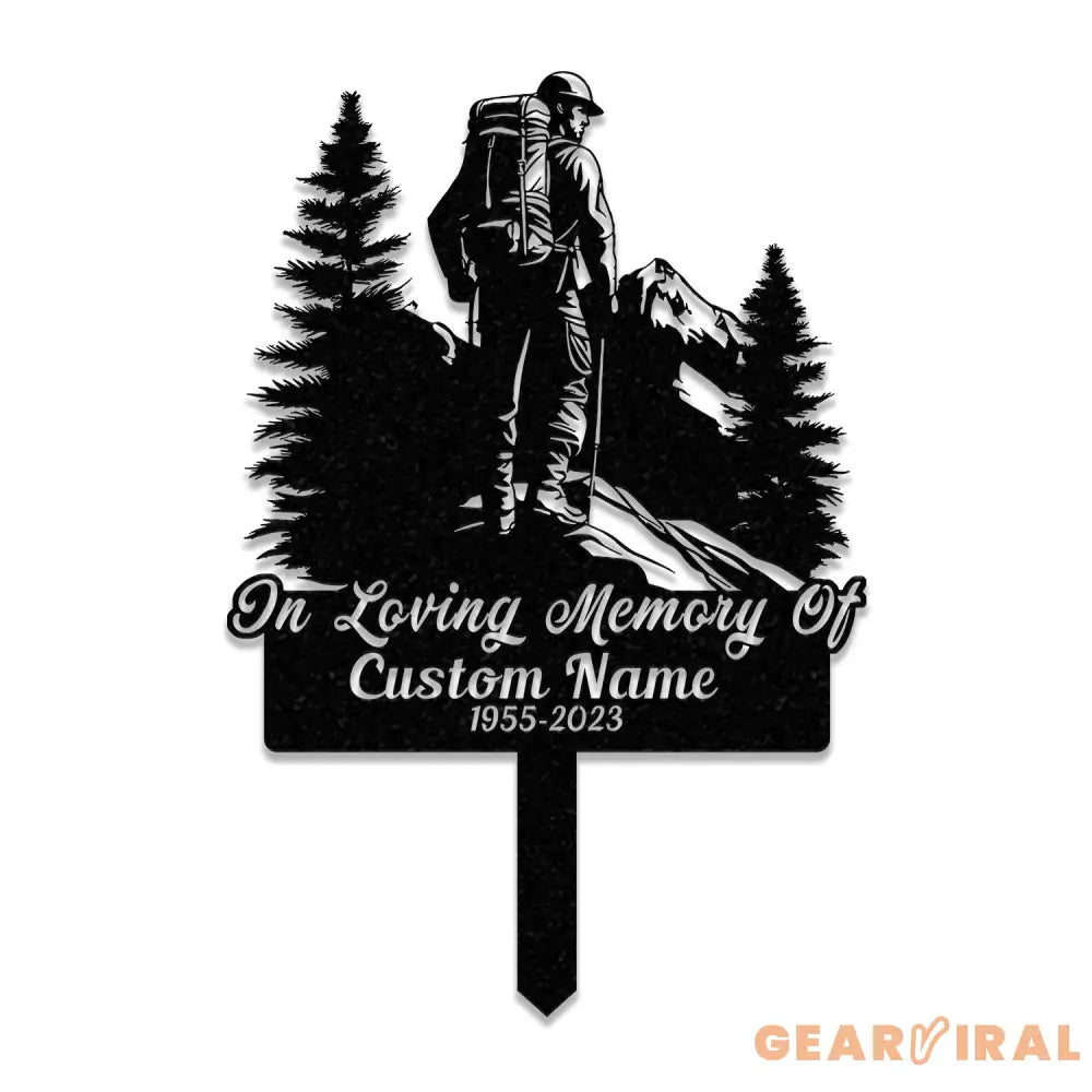 Personalized Hiker Mount Climbing Memorial Stake Metal Stake Sympathy Sign Grave Marker Remembrance Stake