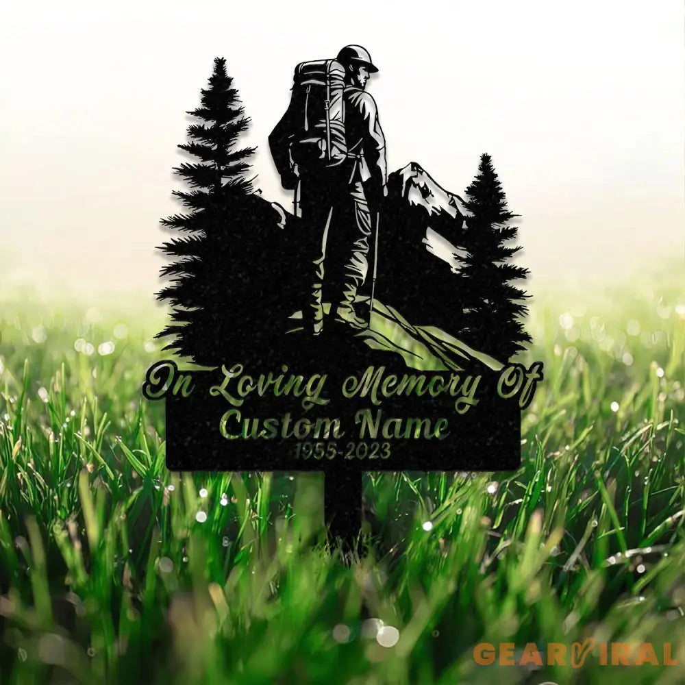 Personalized Hiker Mount Climbing Memorial Stake Metal Stake Sympathy Sign Grave Marker Remembrance Stake