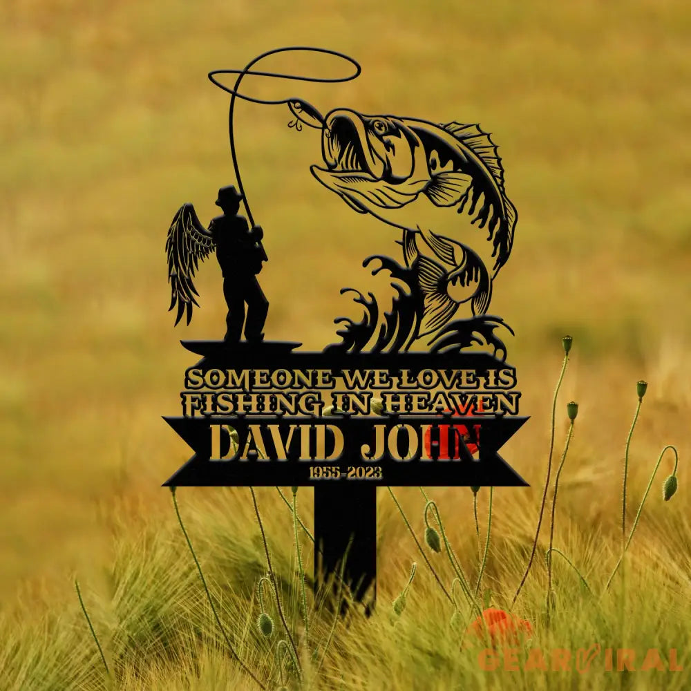 Personalized Memorial Fishing Stake Metal Garden Marker In Loving Memory Sign Sympathy Gift Grave Marker Remembrance