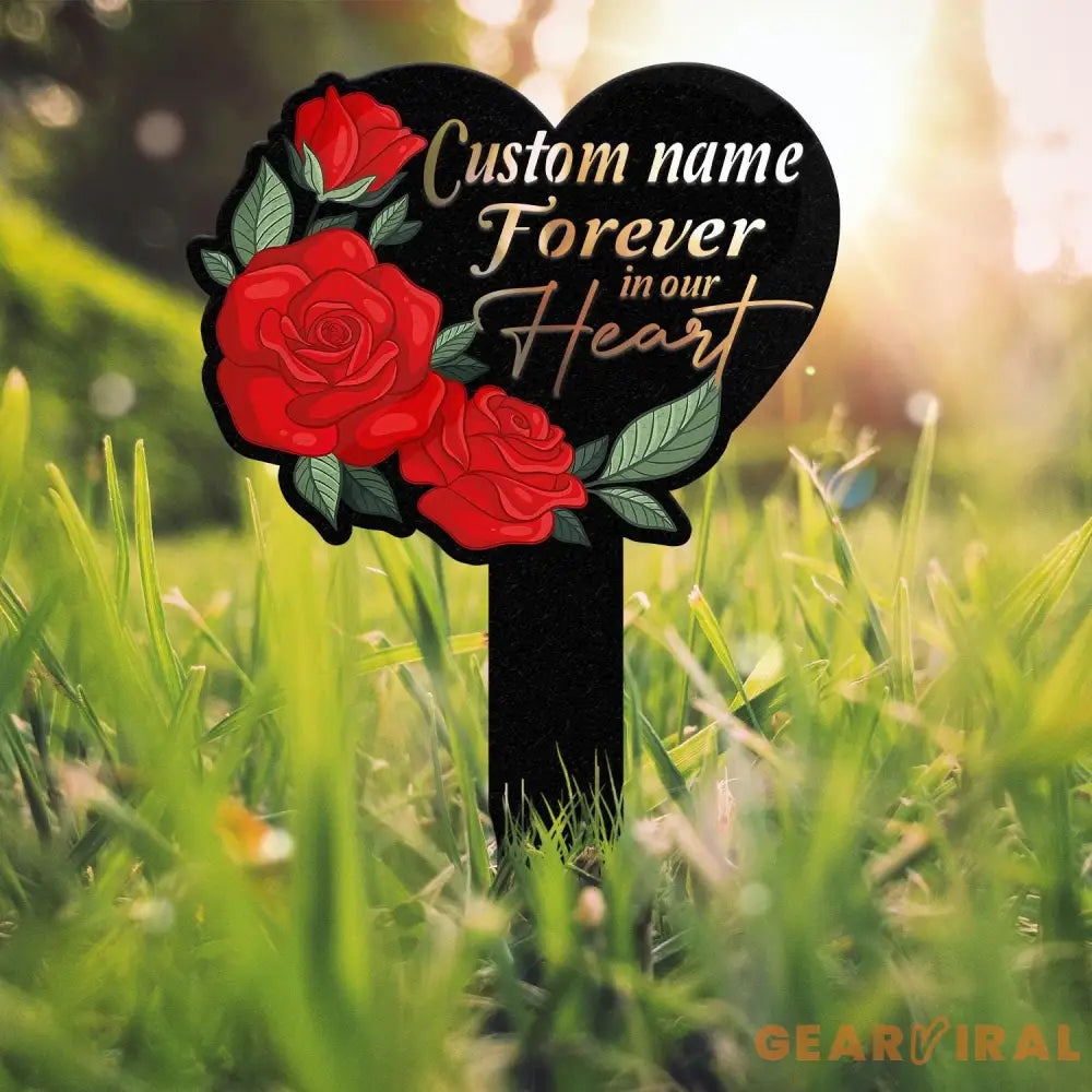 Personalized Memorial Stake Metal Roses Memorial Stake Forever in our Heart Memorial Remembrance Stake Sympathy Gift