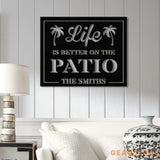 Personalized Patio Sign Life Is Better On The Patio Metal Sign Outdoor Decor Patio Wall Art Modern Rustic Patio Decor