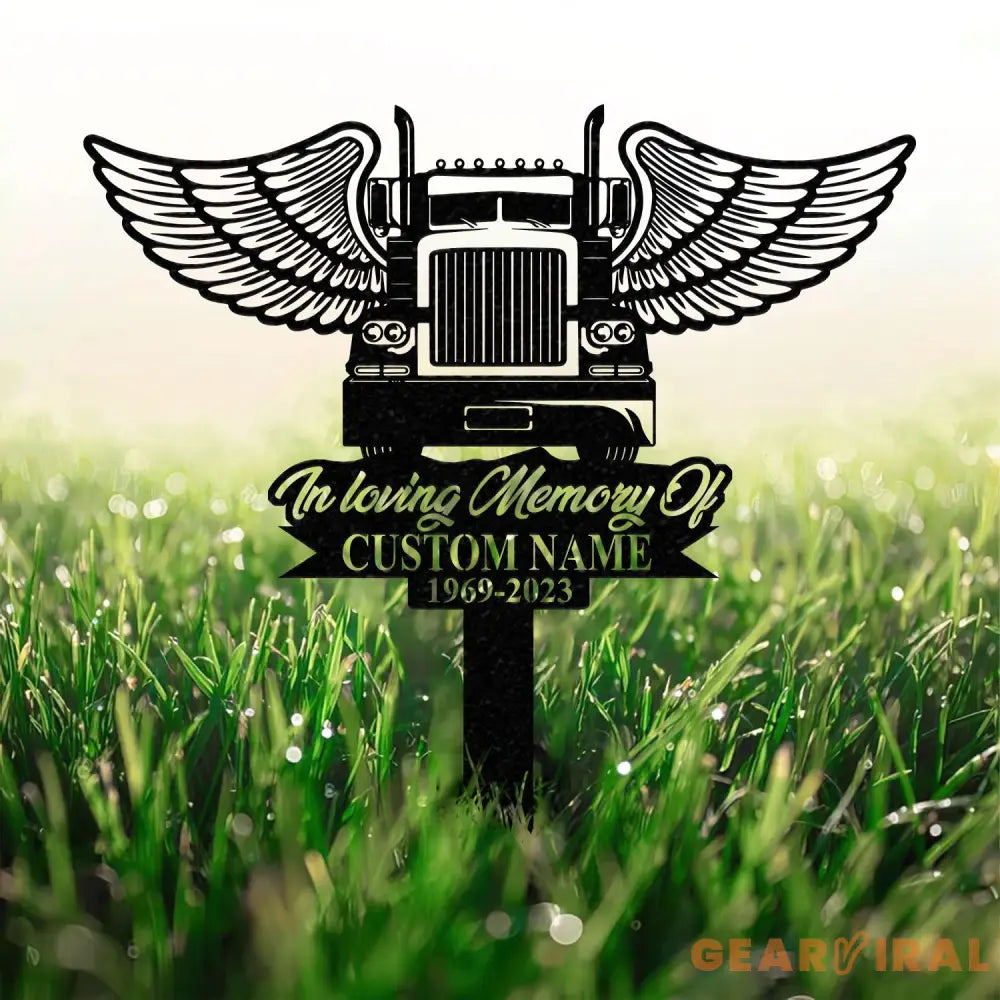 Personalized Semi Truck Trucker Truck Driver Angel Wings Memorial Stake Metal Stake Sympathy Sign Grave Marker