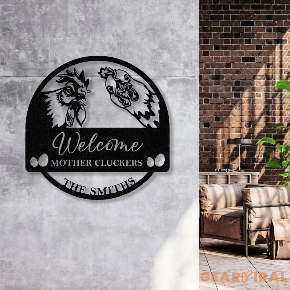 Personalized Welcome Mother Cluckers Metal Sign Chicken Farmhouse Decor Farmhouse Gift - Gearviral