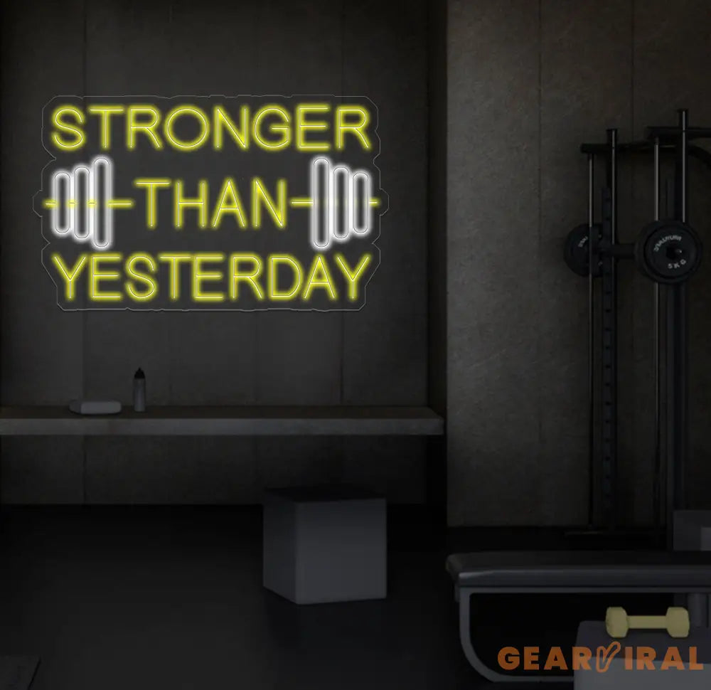 Stronger Than Yesterday Neon Sign Handmade Neon Sign Home Gym Decor Gift for Gym Lover Gifts For Him Fitness Decor