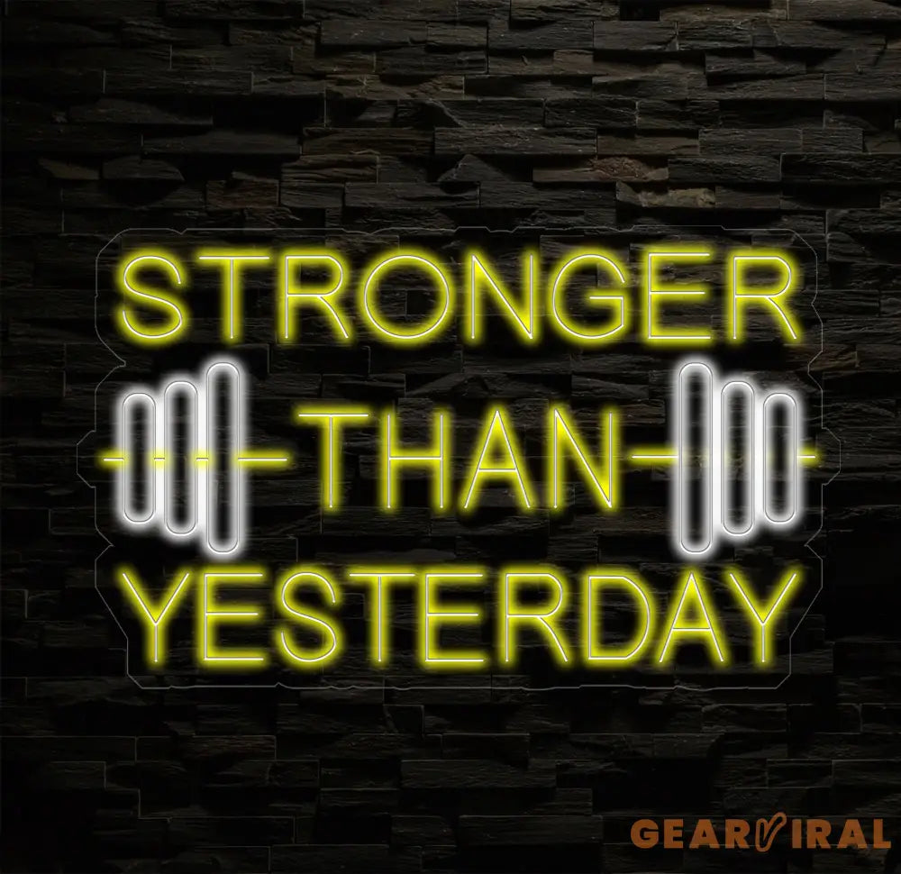 Stronger Than Yesterday Neon Sign Handmade Neon Sign Home Gym Decor Gift for Gym Lover Gifts For Him Fitness Decor