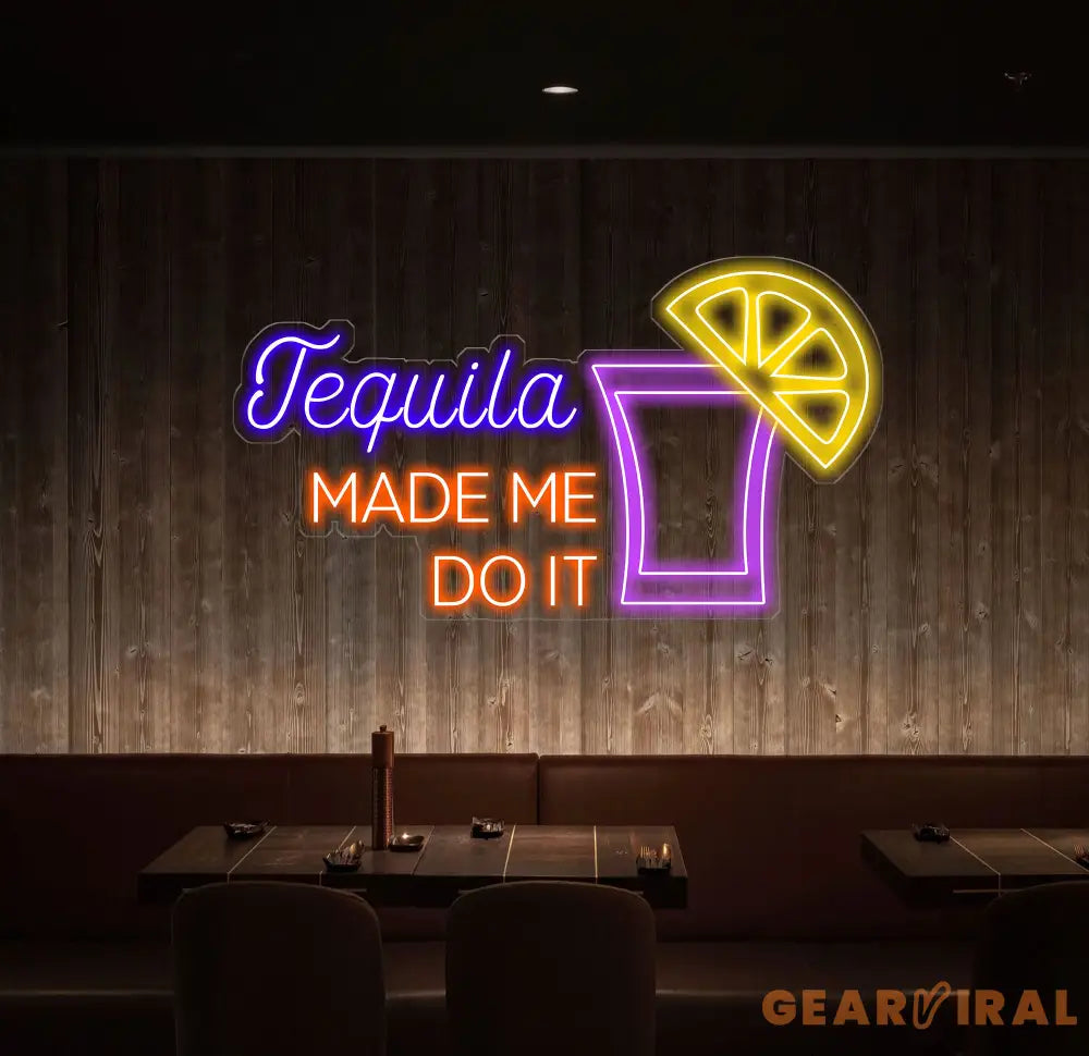 Tequila Made Me Do It Neon Sign - Tequila LED Bar Light Drink Wall Art Open Sign Decor Perfect for Room or Restaurant