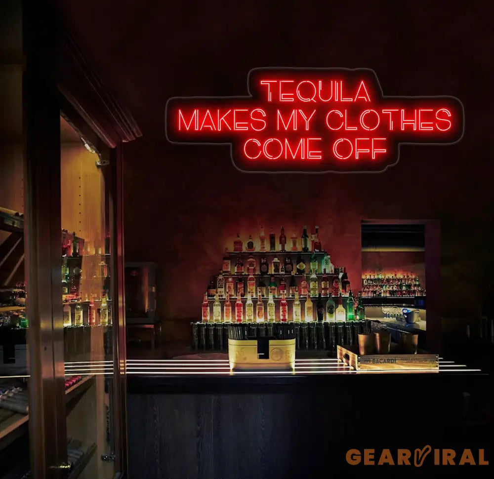 Tequila Makes My Clothes Come Off Neon Sign Tequila Led Sign Tequila Quote Led Light Cocktail Neon Light Bar Neon Sign