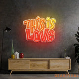 This Is Love LED Neon Sign Light Pop Art