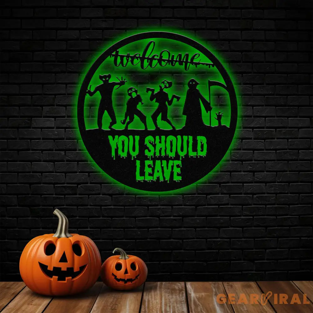 Welcome You Should Leave Horror Halloween Led Metal Sign Home Decor Halloween Sign Welcome Sign Halloween Gift Idea