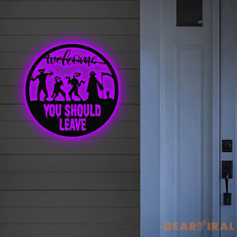 Welcome You Should Leave Horror Halloween Led Metal Sign Home Decor Halloween Sign Welcome Sign Halloween Gift Idea