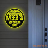 Welcome You Should Leave Horror Halloween Led Metal Sign Home Decor Halloween Sign Welcome Sign Halloween Gift Idea